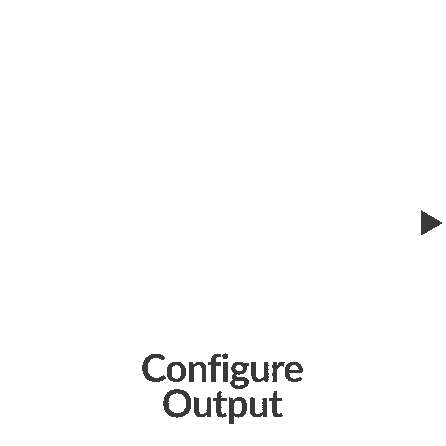 Configure Output